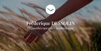 Frédérique Dessolin Hypnothérapeute Sophrologue : Enfants-adolescents- Adultes