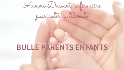 Aurore Dussart, Puéricultrice, Consultante en Sommeil de l'Enfant et Allaitement Maternel, Bulle-parents-enfants