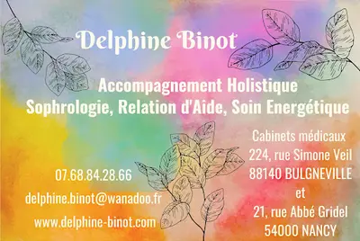 Delphine Binot Accompagnement Holistique, Sophrologie - Relation d'Aide - Soin Energétique - Eft