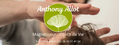 Anthony Allot - Magnétiseur & Coach de Vie