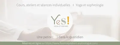 Yes! Yoga et Sophro - Florence Jalabert - Sophrologue, Professeur de Yoga et Praticien Reiki