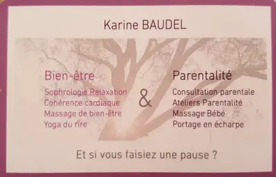 Karine Baudel, Sophrologue, Relaxologue et Accompagnement À la Parentalité