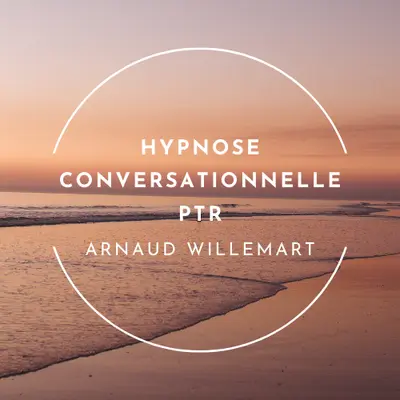 Arnaud Willemart - Hypnose Conversationnelle Ptr