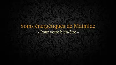 Soins Énergétiques de Mathilde - Thérapeute Magnétiseur