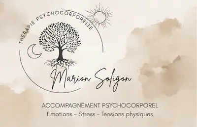Marion Soligon - Thérapie Psychocorporelle / Emotions - Stress - Relâchement des Tensions