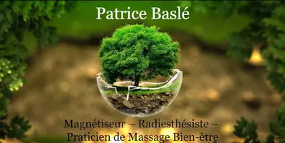 Patrice Baslé. Magnétiseur, Radiesthésiste, Praticien en Massage Bien-être.