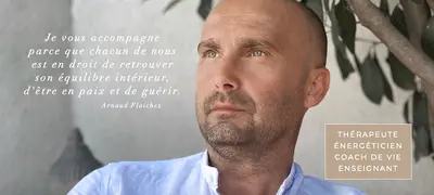 Arnaud Flaichez Magnétiseur - Thérapeute Énergéticien - Coach de Vie - Perpignan - 66
