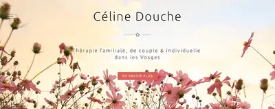 Céline Douche - Thérapie Familiale, de Couple et Individuelle