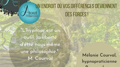 Mélanie Courval Atypique Atout Hypnose