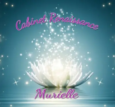 Murielle Morineau - Cabinet Renaissance - Soins Énergétiques, Hypnose et Guidance Spirituelle
