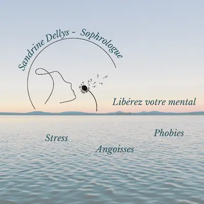 Sandrine Dellys Sophrologue - Gestion du Stress, Angoisses Pour Adulte et Ado